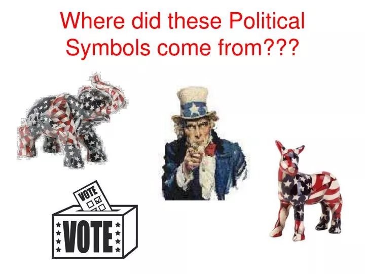 where did these political symbols come from