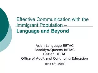 Effective Communication with the Immigrant Population – Language and Beyond