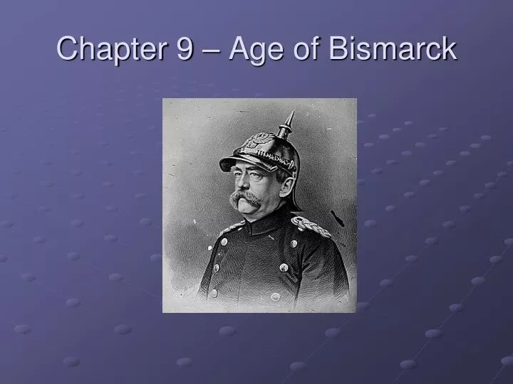 chapter 9 age of bismarck