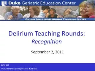 Delirium Teaching Rounds: Recognition