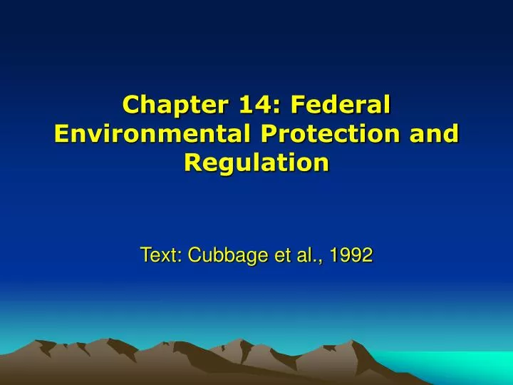 chapter 14 federal environmental protection and regulation