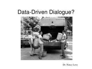 Data-Driven Dialogue?