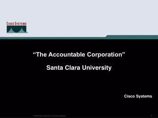 “The Accountable Corporation” Santa Clara University