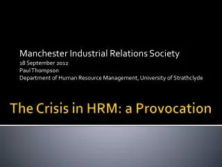 The Crisis in HRM: a Provocation