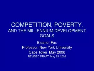 COMPETITION, POVERTY , AND THE MILLENNIUM DEVELOPMENT GOALS