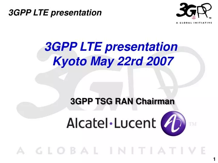 3gpp lte presentation kyoto may 22rd 2007
