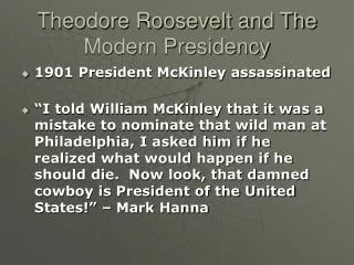 Theodore Roosevelt and The Modern Presidency