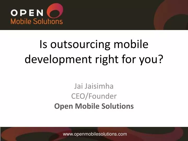 is outsourcing mobile development right for you