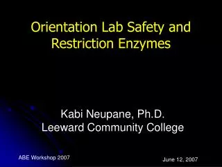 Orientation Lab Safety and Restriction Enzymes