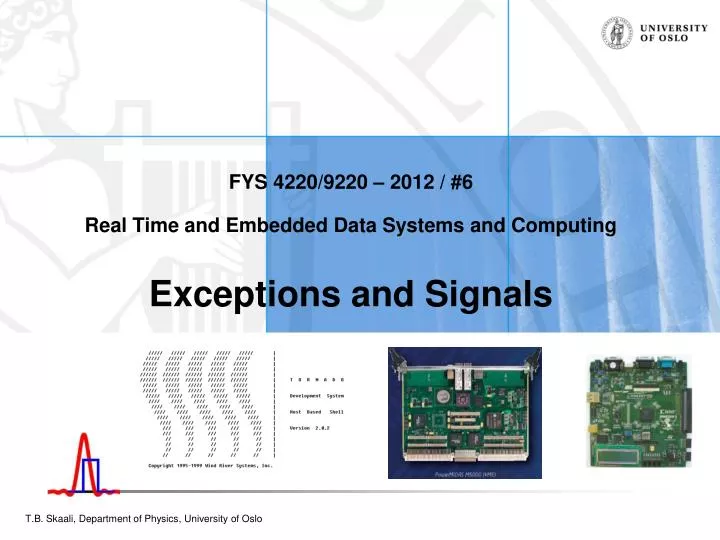 fys 4220 9220 2012 6 real time and embedded data systems and computing exceptions and signals