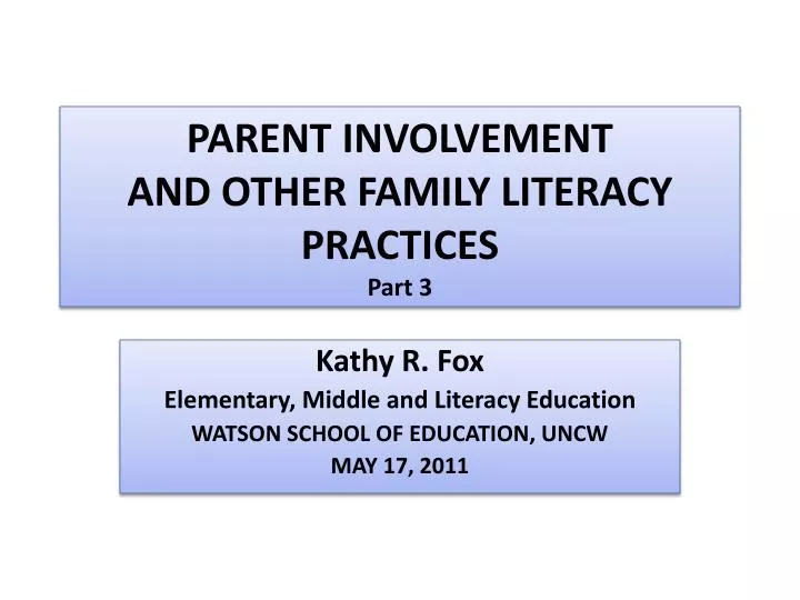 parent involvement and other family literacy practices p art 3