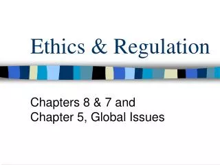 Ethics &amp; Regulation