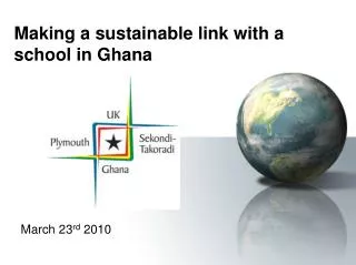 Making a sustainable link with a school in Ghana