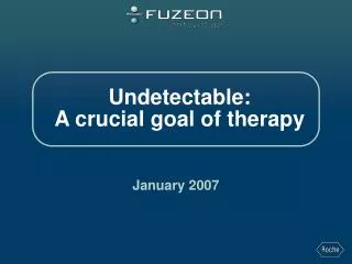 Undetectable: A crucial goal of therapy