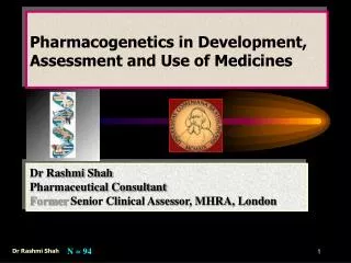 Pharmacogenetics in Development, Assessment and Use of Medicines