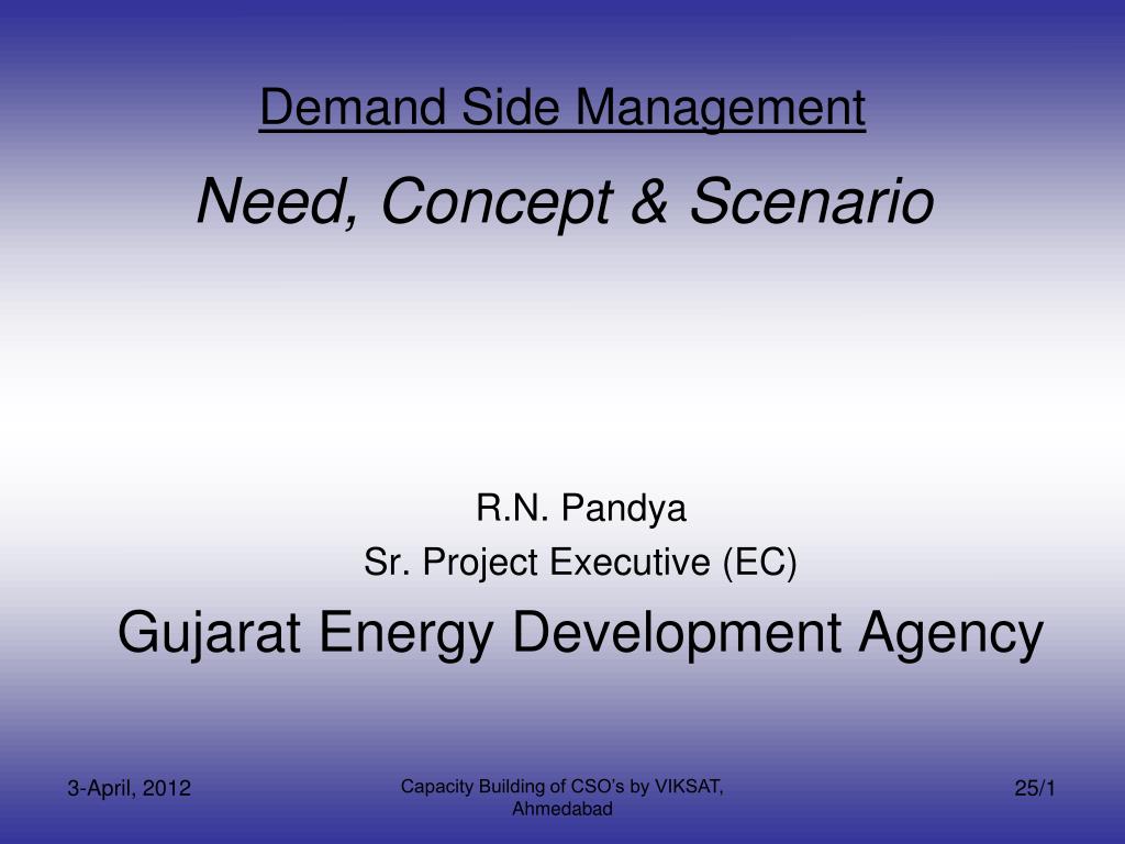 PPT - Demand Side Management Need, Concept & Scenario PowerPoint ...