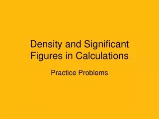 Density and Significant Figures in Calculations