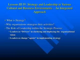 Lessons III IV: Strategy and Leadership in Various Cultural and Business Environments – An Integrated Approach