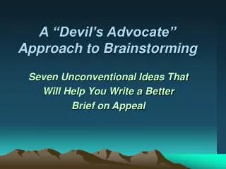 A “Devil’s Advocate” Approach to Brainstorming