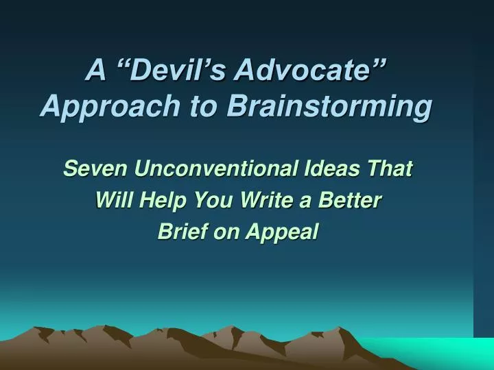 a devil s advocate approach to brainstorming