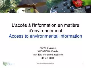 L'accès à l'information en matière d'environnement Access to environmental information
