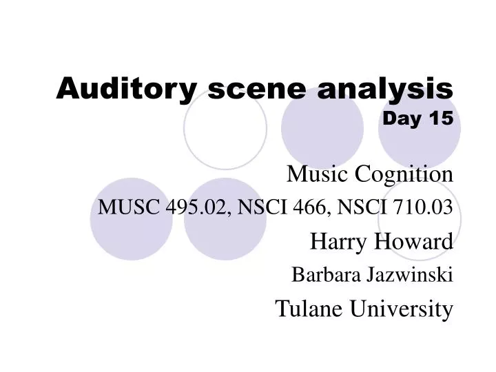 auditory scene analysis day 15