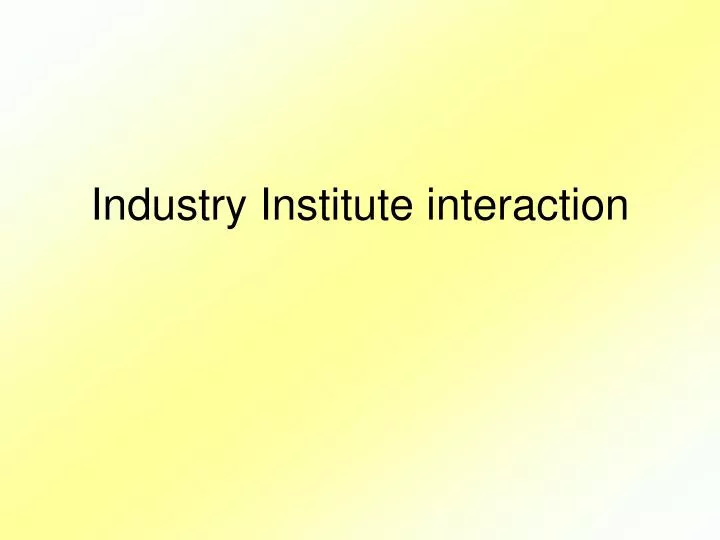 industry institute interaction