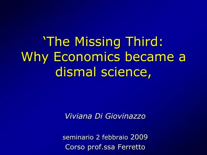 the missing third why economics became a dismal science