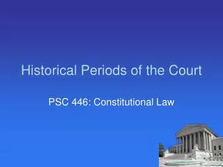 Historical Periods of the Court