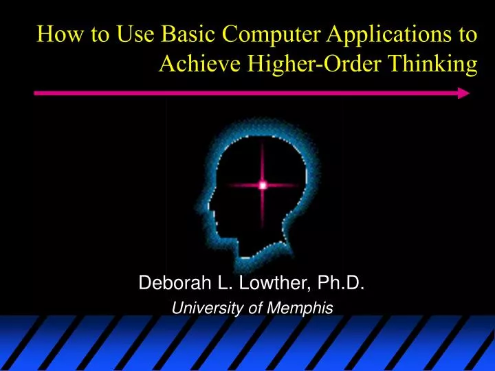 how to use basic computer applications to achieve higher order thinking