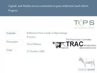 Capital- and Market-access constraints in post-settlement land reform Projects