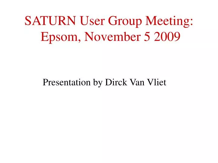 saturn user group meeting epsom november 5 2009
