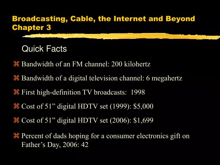broadcasting cable the internet and beyond chapter 3