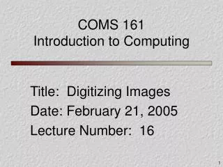 COMS 161 Introduction to Computing