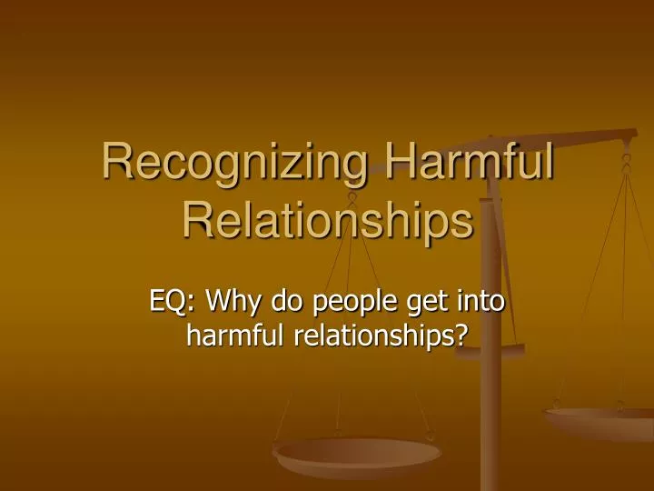 recognizing harmful relationships