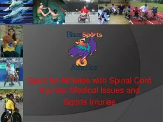Sport for Athletes with Spinal Cord Injuries: Medical Issues and Sports Injuries