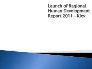 Launch of Regional Human Development Report 2011—Kiev