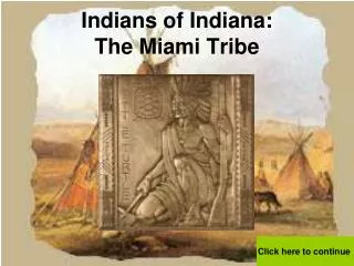 Indians of Indiana: The Miami Tribe