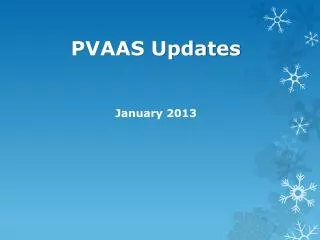PVAAS Updates January 2013