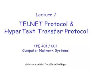 Lecture 7 TELNET Protocol &amp; HyperText Transfer Protocol