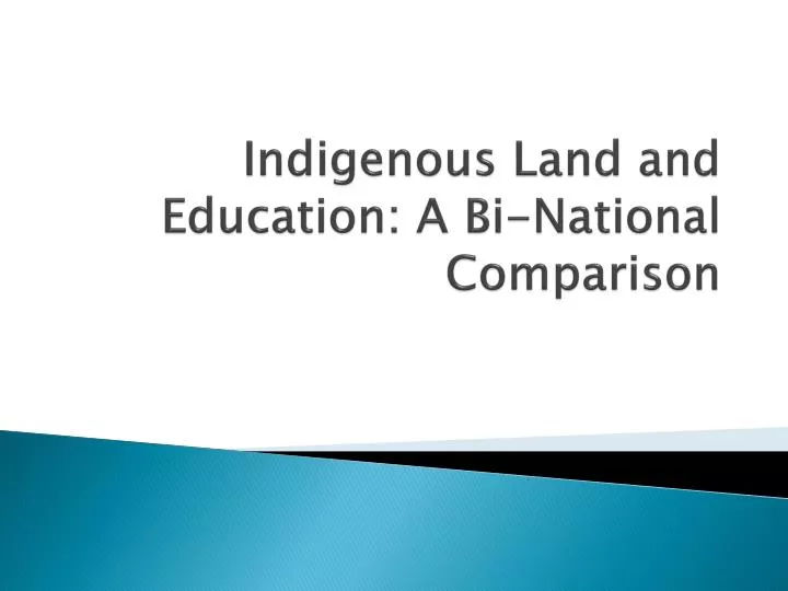 indigenous land and education a bi national c omparison