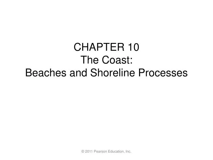 chapter 10 the coast beaches and shoreline processes