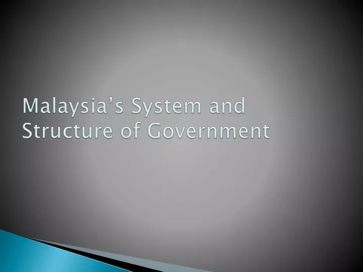 malaysia s system and structure of government