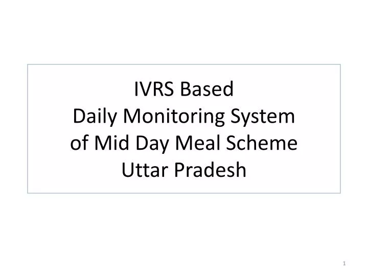 ivrs based daily monitoring system of mid day meal scheme uttar pradesh