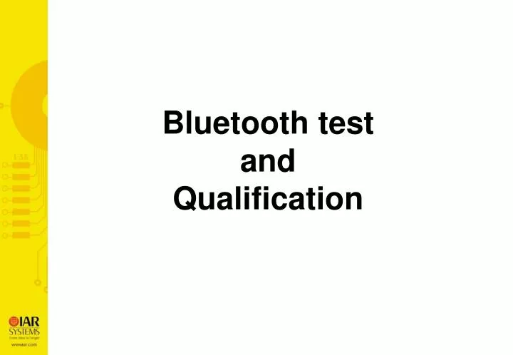 bluetooth test and qualification