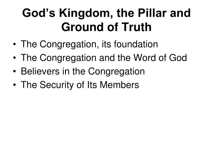 god s kingdom the pillar and ground of truth