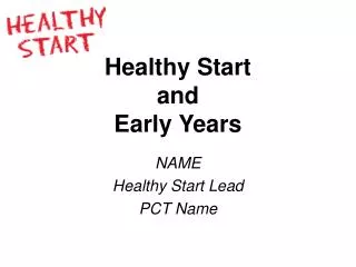 Healthy Start and Early Years