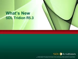 What’s New SDL Tridion R5.3