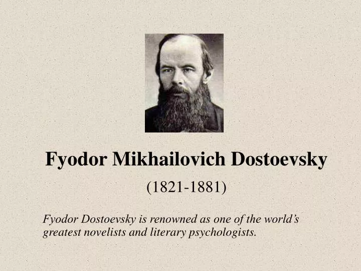 fyodor mikhailovich dostoevsky