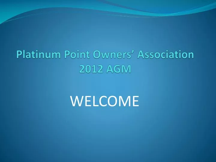 platinum point owners association 2012 agm
